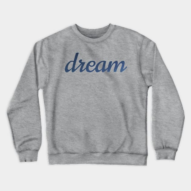 dream Crewneck Sweatshirt by mushuchan